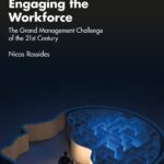 خرید و دانلود نسخه کامل کتاب Engaging the Workforce: The Grand Management Challenge of the 21st Century