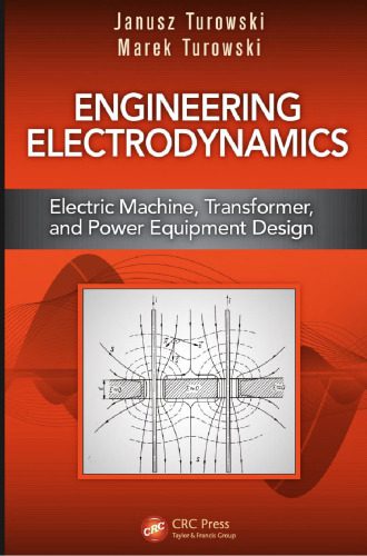 خرید و دانلود نسخه کامل کتاب Engineering Electrodynamics: Electric Machine, Transformer, and Power Equipment Design_68bf4a64e30aa.jpeg خرید و دانلود نسخه کامل کتاب Engineering Electrodynamics: Electric Machine, Transformer, and Power Equipment Design