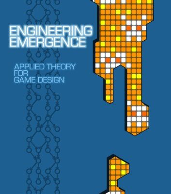خرید و دانلود نسخه کامل کتاب Engineering Emergence. Applied Theory for Game Design [PhD Thesis]