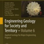 خرید و دانلود نسخه کامل کتاب Engineering Geology for Society and Territory – Volume 6: Applied Geology for Major Engineering Projects