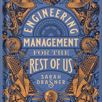 خرید و دانلود نسخه کامل کتاب Engineering Management for the Rest of Us by Sarah Drasner