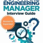 خرید و دانلود نسخه کامل کتاب Engineering Managers Interview Guide : Insider Strategies for Acing the Engineering Leadership Interviews