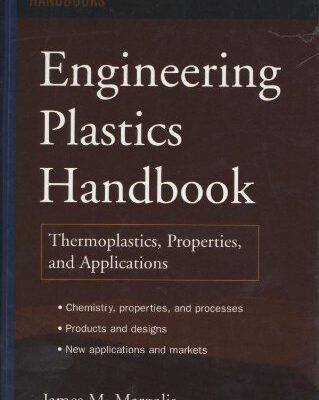 خرید و دانلود نسخه کامل کتاب Engineering Plastics Handbook (McGraw-Hill Handbooks)