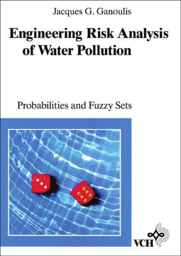 خرید و دانلود نسخه کامل کتاب Engineering risk analysis of water pollution: probabilities and fuzzy sets_68c8225323dee.jpeg خرید و دانلود نسخه کامل کتاب Engineering risk analysis of water pollution: probabilities and fuzzy sets