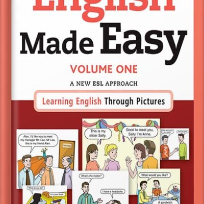 خرید و دانلود نسخه کامل کتاب English Made Easy Volume One: A New ESL Approach: Learning English Through Pictures by Jonathan Crichton