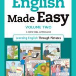 خرید و دانلود نسخه کامل کتاب English Made Easy Volume Two: A New ESL Approach: Learning English Through Pictures
