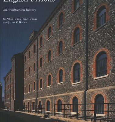 خرید و دانلود نسخه کامل کتاب English Prisons: An Architectural History