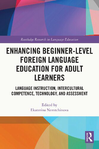 خرید و دانلود نسخه کامل کتاب Enhancing Beginner-Level Foreign Language Education for Adult Learners: Language Instruction, Intercultural Competence, Technology, and Assessment_68c6a5d719210.jpeg خرید و دانلود نسخه کامل کتاب Enhancing Beginner-Level Foreign Language Education for Adult Learners: Language Instruction, Intercultural Competence, Technology, and Assessment