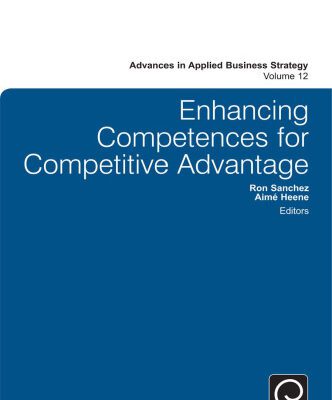 خرید و دانلود نسخه کامل کتاب Enhancing Competences for Competitive Advantage (Advances in Applied Business Strategy)