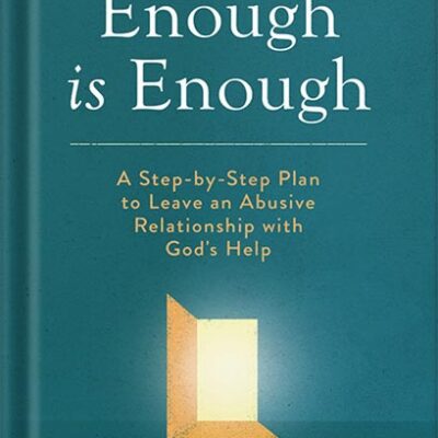 خرید و دانلود نسخه کامل کتاب Enough Is Enough: A Step-by-Step Plan to Leave an Abusive Relationship with God’s Help by David E Clarke, PhD