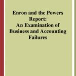 خرید و دانلود نسخه کامل کتاب Enron and the Powers Report: An Examination of Business and Accounting Failures