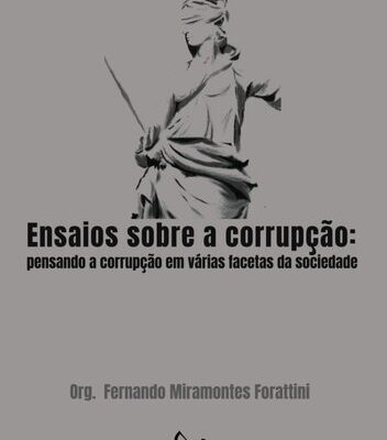 خرید و دانلود نسخه کامل کتاب Ensaios sobre a Corrupção: Pensando a Corrupção em Várias Facetas da Sociedade