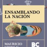 خرید و دانلود نسخه کامل کتاب Ensamblando la nación : cartografía y política en la historia de Colombia