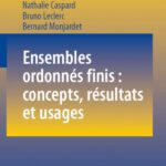 خرید و دانلود نسخه کامل کتاب Ensembles ordonnes finis : concepts, resultats et usages (Mathematiques et Applications)  French
