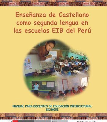 خرید و دانلود نسخه کامل کتاب Enseñanza de Castellano como segunda lengua en las escuelas EIB del Perú. Manual para docentes de Educación Intercultural Bilingüe