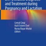 خرید و دانلود نسخه کامل کتاب ENT Diseases: Diagnosis and Treatment during Pregnancy and Lactation