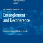 خرید و دانلود نسخه کامل کتاب Entanglement and Decoherence: Foundations and Modern Trends