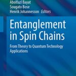 خرید و دانلود نسخه کامل کتاب Entanglement in Spin Chains: From Theory to Quantum Technology Applications