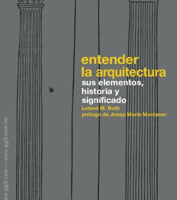 خرید و دانلود نسخه کامل کتاب Entender la arquitectura. Sus elementos, historia y significado