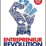 خرید و دانلود نسخه کامل کتاب Entrepreneur Revolution: How to Develop your Entrepreneurial Mindset and Start a Business that Works (2nd Edition) – Orginal Pdf