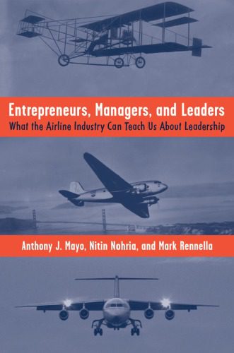 خرید و دانلود نسخه کامل کتاب Entrepreneurs, Managers, and Leaders: What the Airline Industry Can Teach Us About Leadership_68b51bb3645b3.jpeg خرید و دانلود نسخه کامل کتاب Entrepreneurs, Managers, and Leaders: What the Airline Industry Can Teach Us About Leadership