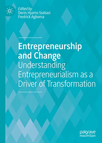 خرید و دانلود نسخه کامل کتاب Entrepreneurship and Change: Understanding Entrepreneurialism as a Driver of Transformation_68c53949717f4.jpeg خرید و دانلود نسخه کامل کتاب Entrepreneurship and Change: Understanding Entrepreneurialism as a Driver of Transformation