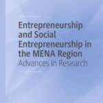 خرید و دانلود نسخه کامل کتاب Entrepreneurship and Social Entrepreneurship in the MENA Region: Advances in Research