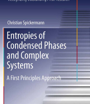 خرید و دانلود نسخه کامل کتاب Entropies of Condensed Phases and Complex Systems: A First Principles Approach