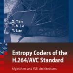 خرید و دانلود نسخه کامل کتاب Entropy Coders of the H.264/AVC Standard: Algorithms and VLSI Architectures