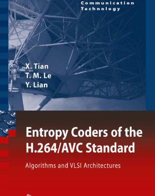 خرید و دانلود نسخه کامل کتاب Entropy Coders of the H.264/AVC Standard: Algorithms and VLSI Architectures