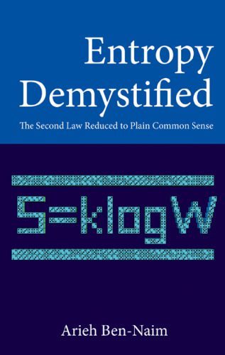 خرید و دانلود نسخه کامل کتاب Entropy Demystified: The Second Law Reduced to Plain Common Sense_68beda954bdfe.jpeg خرید و دانلود نسخه کامل کتاب Entropy Demystified: The Second Law Reduced to Plain Common Sense