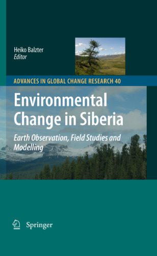 خرید و دانلود نسخه کامل کتاب Environmental Change in Siberia: Earth Observation, Field Studies and Modelling_68ce6f1529e9c.jpeg خرید و دانلود نسخه کامل کتاب Environmental Change in Siberia: Earth Observation, Field Studies and Modelling