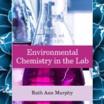 خرید و دانلود نسخه کامل کتاب Environmental Chemistry in the Lab