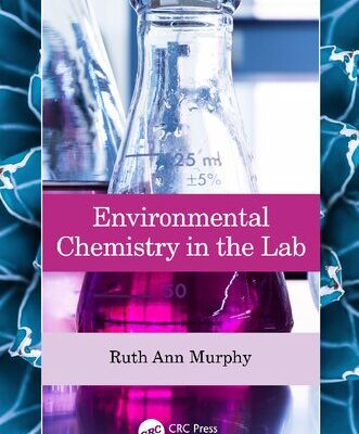 خرید و دانلود نسخه کامل کتاب Environmental Chemistry in the Lab