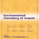 خرید و دانلود نسخه کامل کتاب Environmental Chemistry of Arsenic (Books in Soils, Plants, and the Environment)