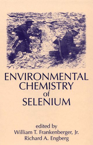 خرید و دانلود نسخه کامل کتاب Environmental Chemistry of Selenium (Books in Soils, Plants, and the Environment, V. 64)_68d1960f912d7.jpeg خرید و دانلود نسخه کامل کتاب Environmental Chemistry of Selenium (Books in Soils, Plants, and the Environment, V. 64)