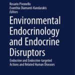 خرید و دانلود نسخه کامل کتاب Environmental Endocrinology and Endocrine Disruptors: Endocrine and Endocrine-targeted Actions and Related Human Diseases
