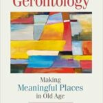 خرید و دانلود نسخه کامل کتاب Environmental Gerontology Making Meaningful Places in Old Age