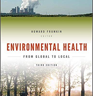 خرید و دانلود نسخه کامل کتاب Environmental Health: From Global to Local (Public Health/Environmental Health) 3rd Edition