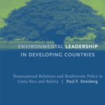 خرید و دانلود نسخه کامل کتاب Environmental Leadership in Developing Countries: Transnational Relations and Biodiversity Policy in Costa Rica and Bolivia (American and Comparative Environmental Policy)