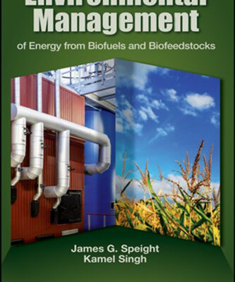 خرید و دانلود نسخه کامل کتاب Environmental Management of Energy from Biofuels and Biofeedstocks