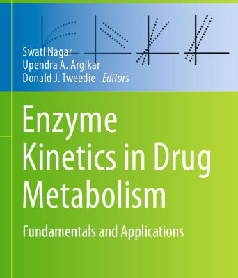 خرید و دانلود نسخه کامل کتاب Enzyme Kinetics in Drug Metabolism: Fundamentals and Applications