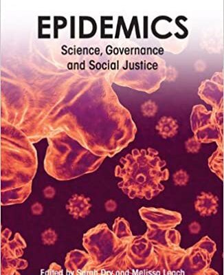 خرید و دانلود نسخه کامل کتاب Epidemics: Science, Governance and Social Justice (Pathways to Sustainability) [2010] – Original PDF