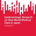 خرید و دانلود نسخه کامل کتاب Epidemiologic Research on Real-World Medical Data in Japan: Volume 1
