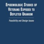 خرید و دانلود نسخه کامل کتاب Epidemiologic Studies of Veterans Exposed to Depleted Uranium: Feasibility and Design Issues