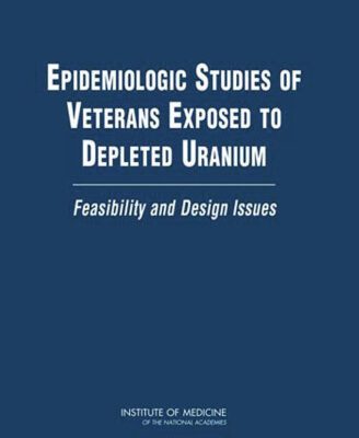خرید و دانلود نسخه کامل کتاب Epidemiologic Studies of Veterans Exposed to Depleted Uranium: Feasibility and Design Issues