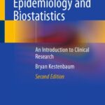 خرید و دانلود نسخه کامل کتاب Epidemiology and Biostatistics: An Introduction to Clinical Research