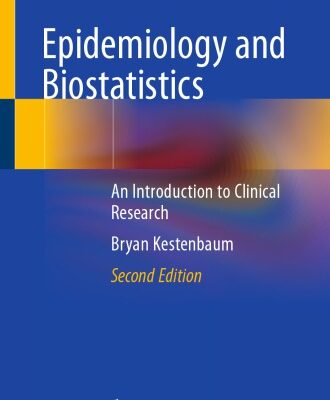 خرید و دانلود نسخه کامل کتاب Epidemiology and Biostatistics: An Introduction to Clinical Research