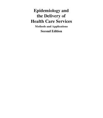 خرید و دانلود نسخه کامل کتاب Epidemiology and the Delivery of Health Care Services: Methods and Applications
