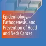 خرید و دانلود نسخه کامل کتاب Epidemiology, Pathogenesis, and Prevention of Head and Neck Cancer